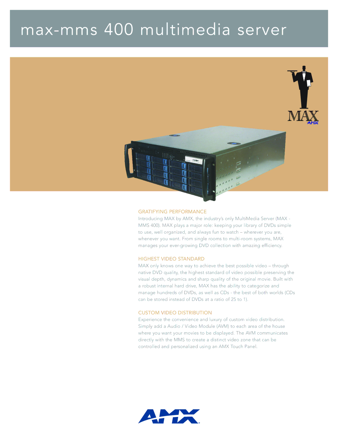 AMX MAX-MMS400 manual Gratifying Performance, Highest Video Standard, Custom Video Distribution 