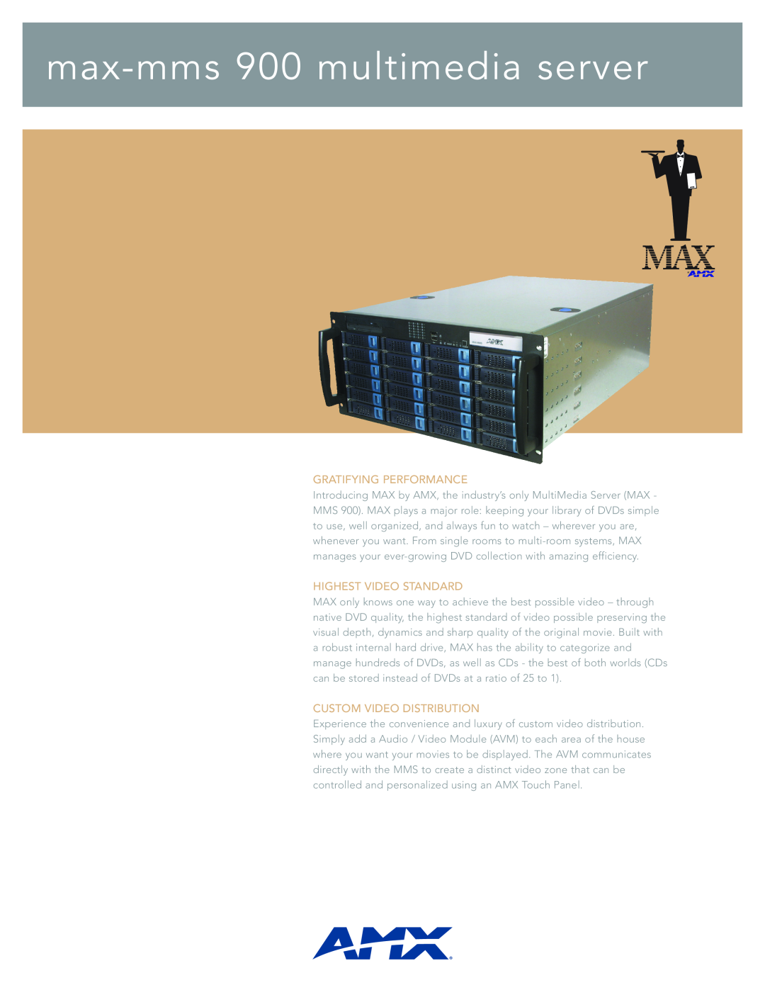 AMX max mss 900 manual max-mms 900 multimedia server, Gratifying Performance, Highest Video Standard 