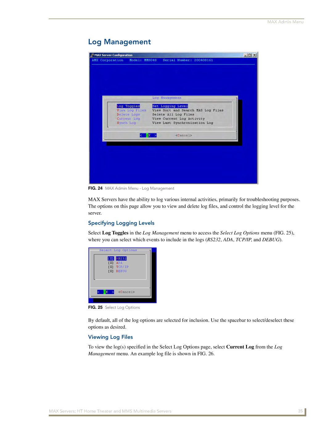 AMX MAX Servers manual Log Management, Specifying Logging Levels, Viewing Log Files 