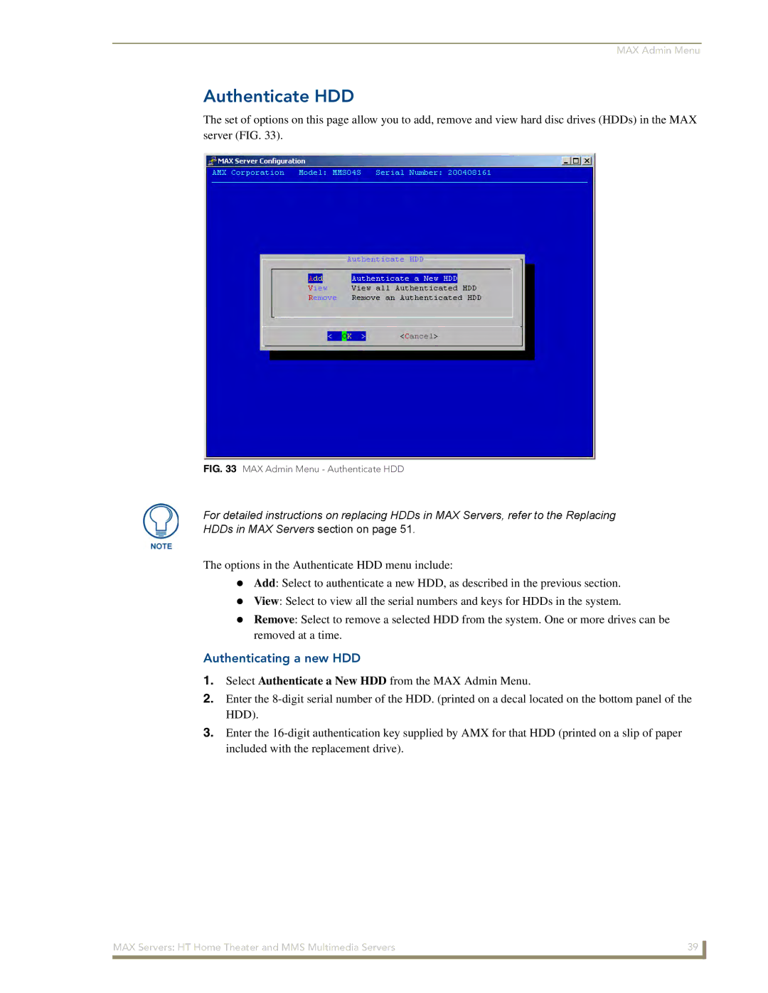 AMX MAX Servers manual Authenticate HDD, Authenticating a new HDD 