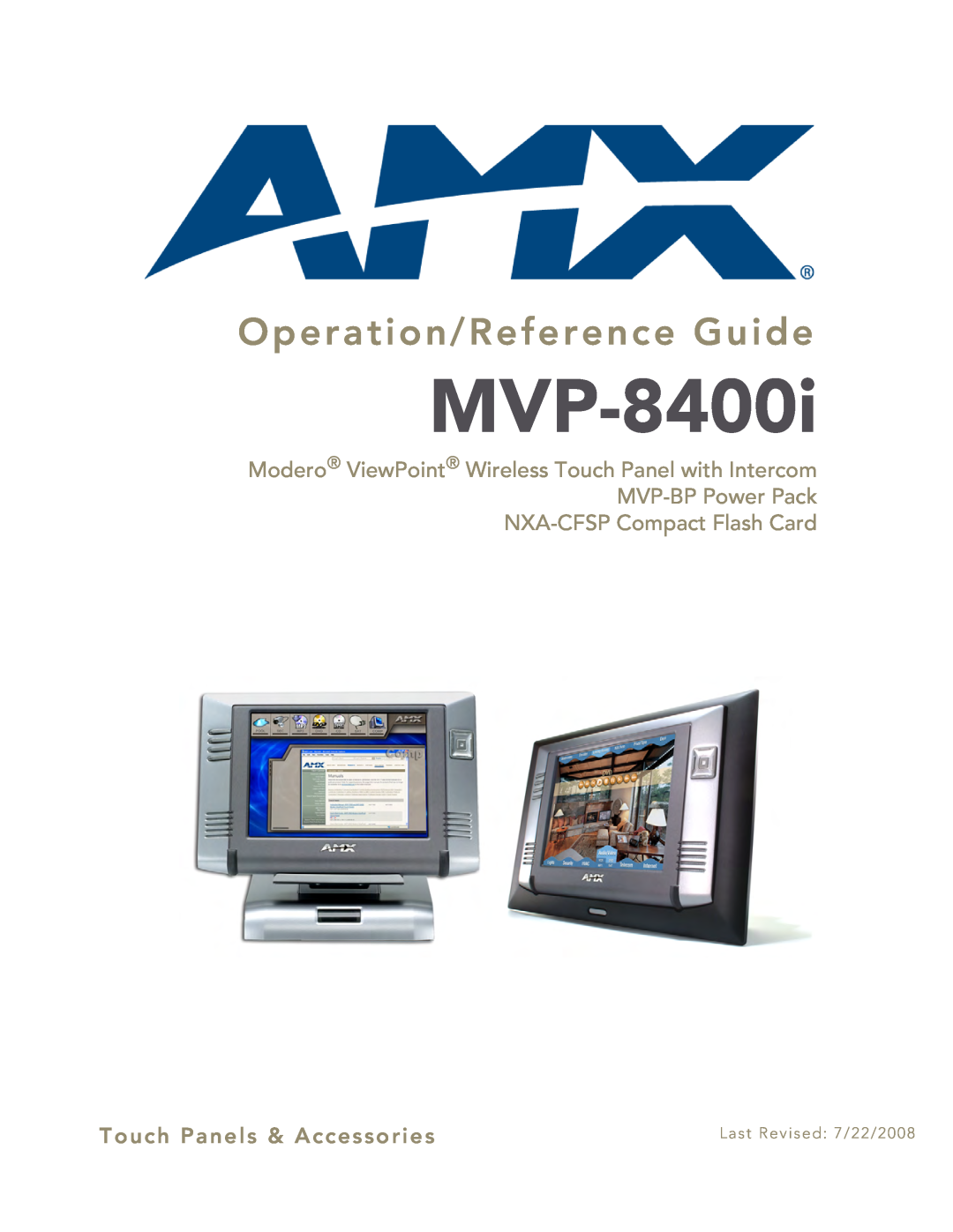 AMX MVP-8400i manual Operation/Reference Guide, Touch Panels & Accessories, Last Revised 7/22/2008 