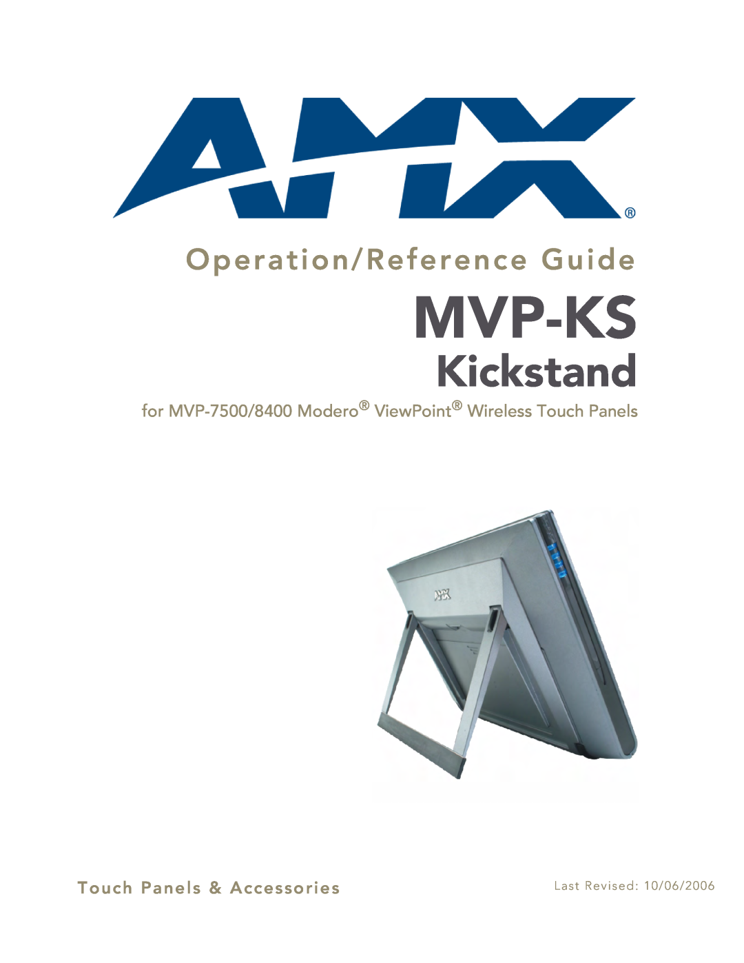 AMX MVP-KS manual Mvp-Ks, Kickstand, Operation/Reference Guide, Touch Panels & Accessories, Last Revised 10/06/2006 