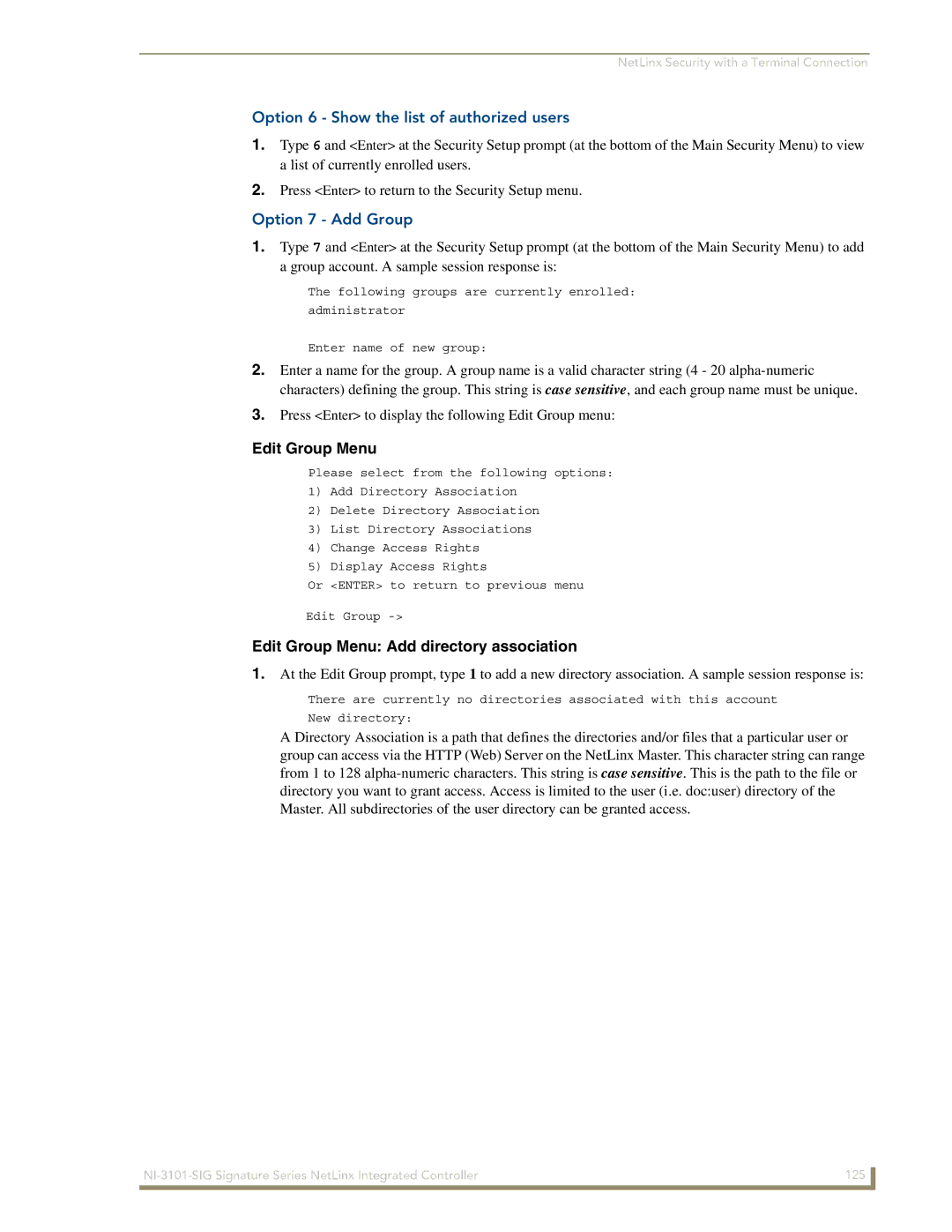 AMX NI-3101-SIG manual Option 6 Show the list of authorized users, Option 7 Add Group 