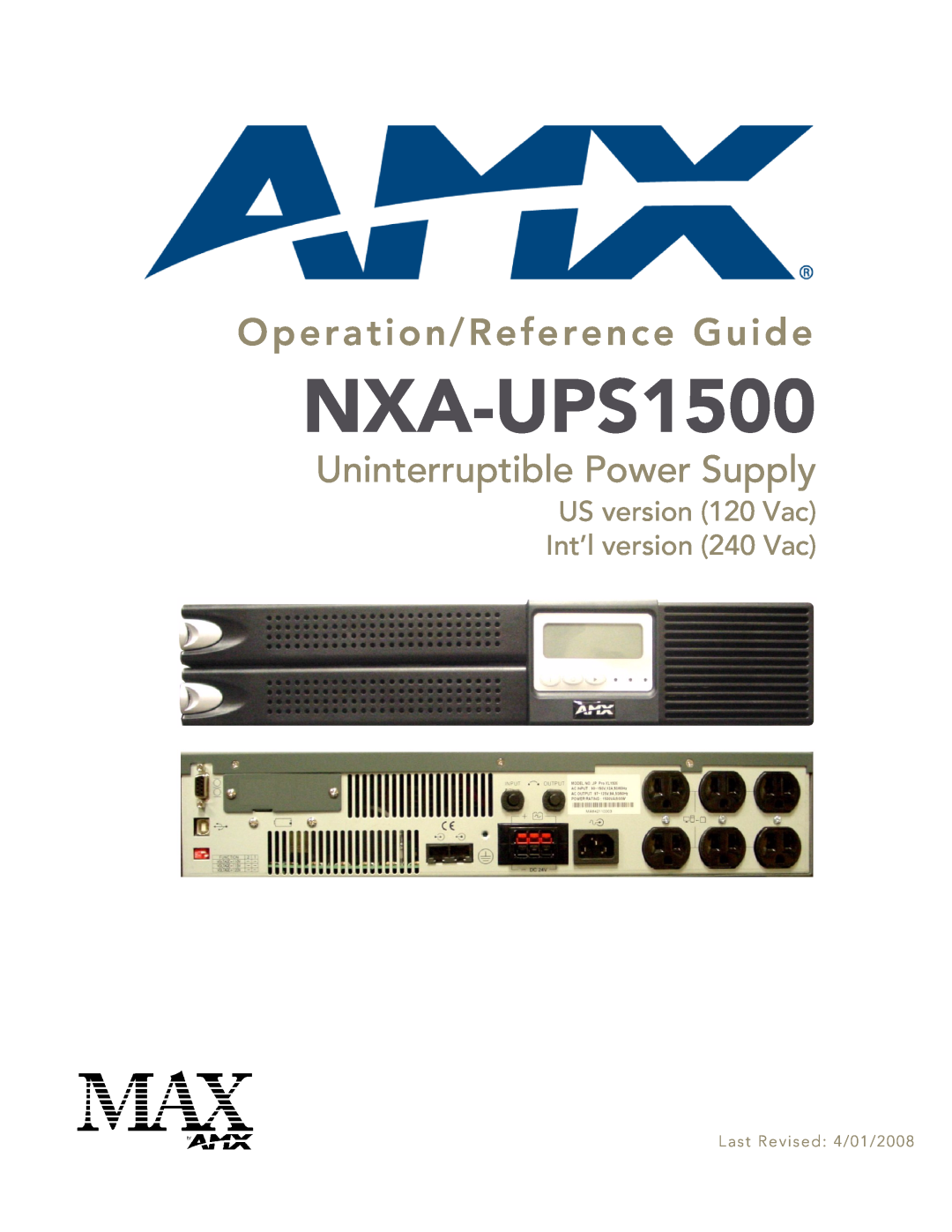 AMX NXA-UPS1500 manual Operation/Reference Guide, Uninterruptible Power Supply, US version 120 Vac Int’l version 240 Vac 