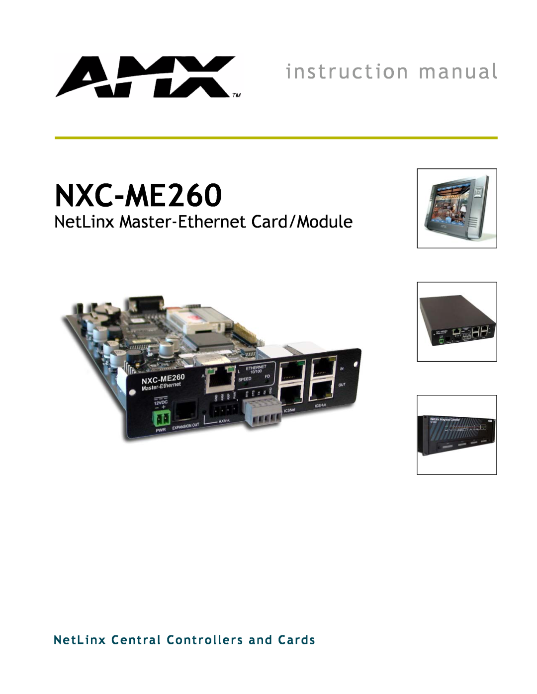 AMX NXC-ME260 instruction manual NetLinx Master-Ethernet Card/Module, NetLinx Central Controllers and Cards 