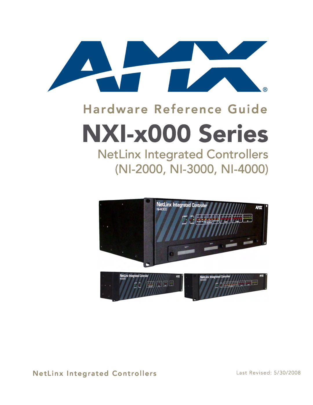 AMX NXI-x000 Series manual Hardware Reference Guide, NetLinx Integrated Controllers NI-2000, NI-3000, NI-4000 