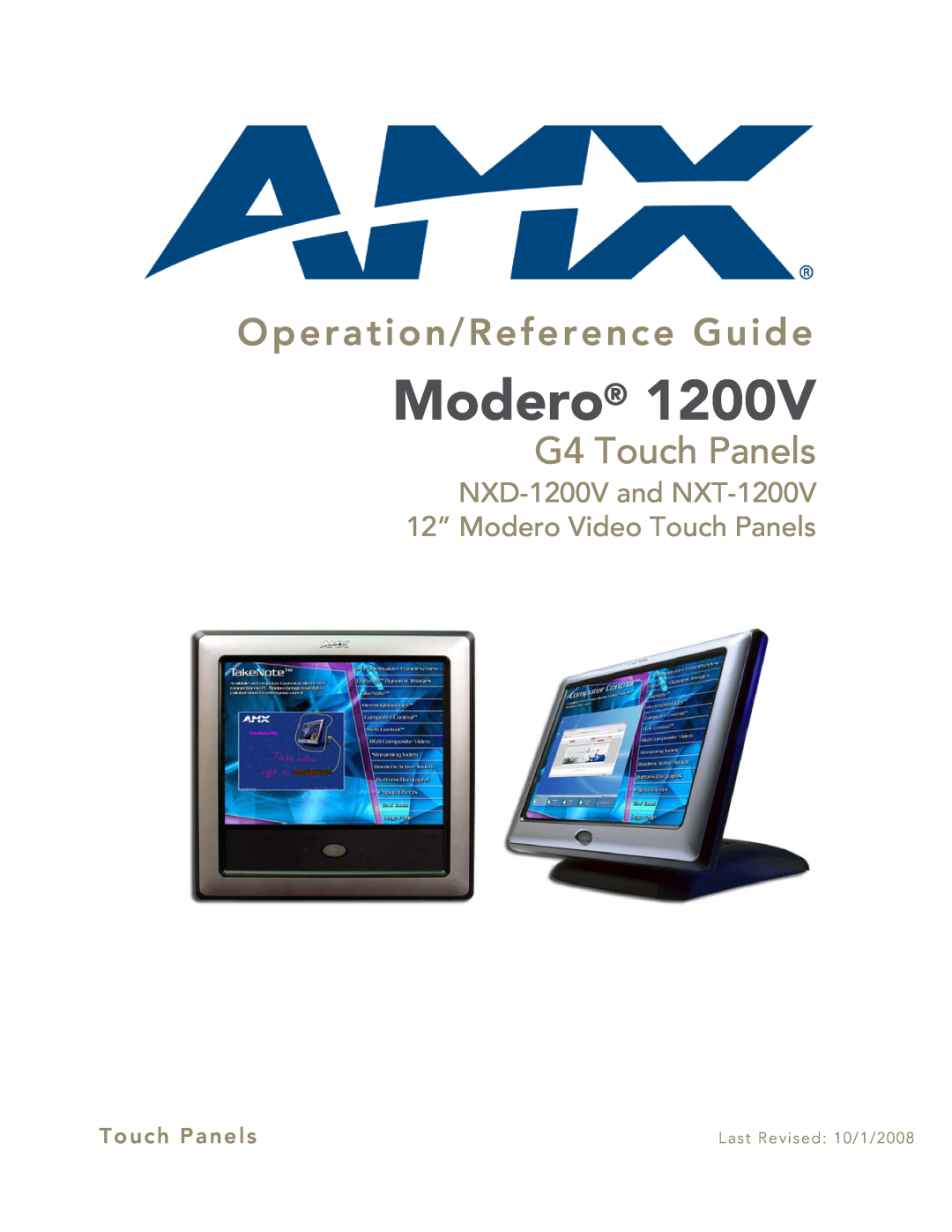 AMX NXT-1200V manual Modero, Operation/Reference Guide, G4 Touch Panels, Last Revised 10/1/2008 