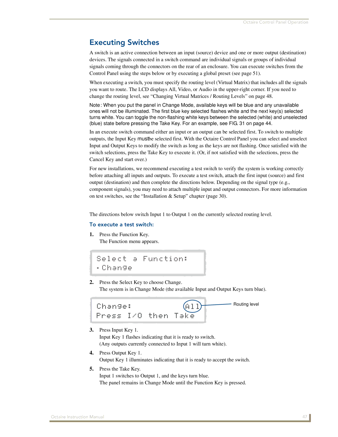 AMX Octaire instruction manual Executing Switches, To execute a test switch 