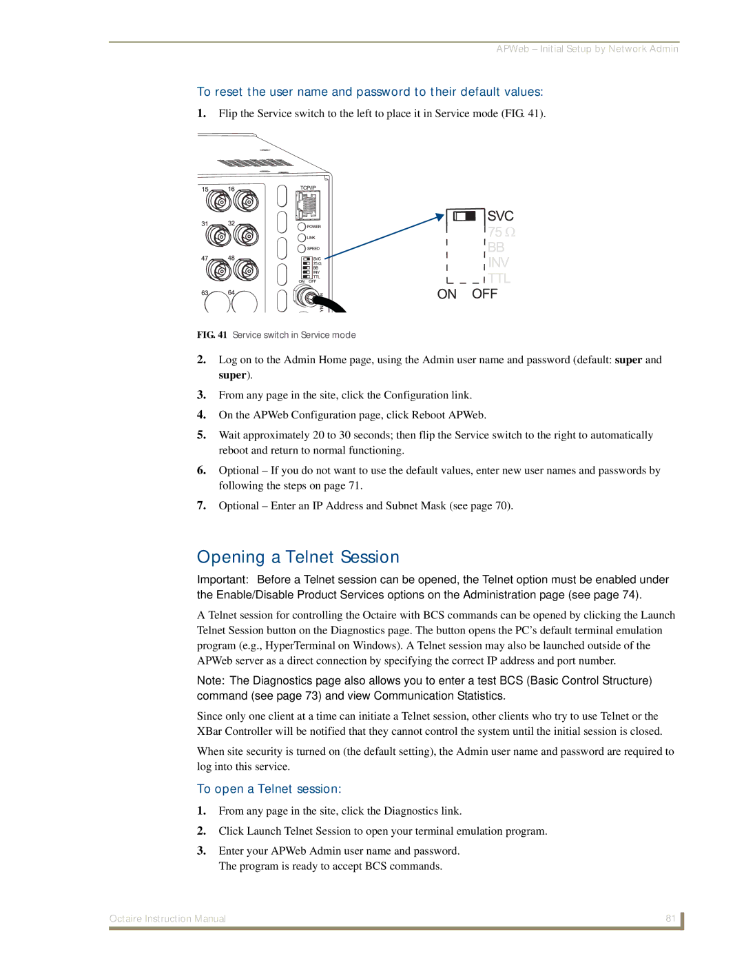 AMX Octaire instruction manual Opening a Telnet Session, To reset the user name and password to their default values 