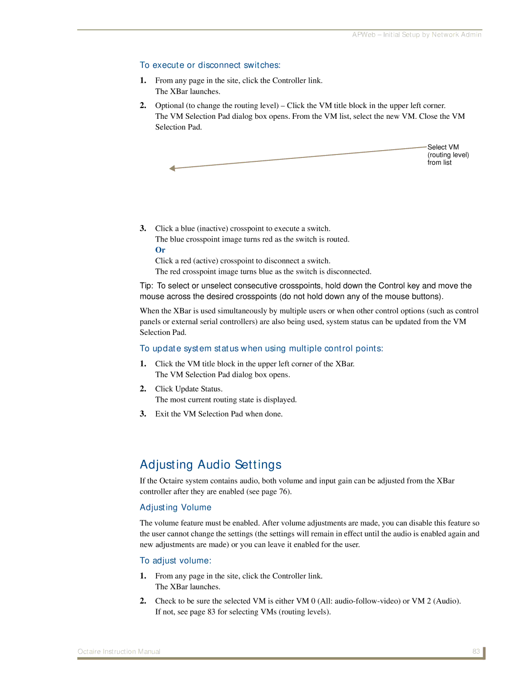 AMX Octaire Adjusting Audio Settings, To execute or disconnect switches, Adjusting Volume, To adjust volume 