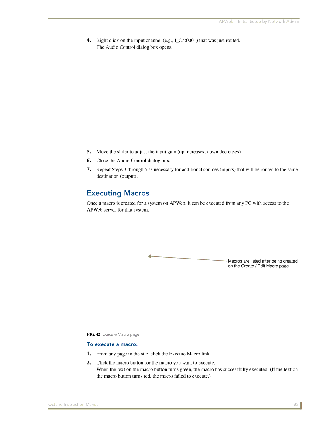 AMX Octaire instruction manual Executing Macros, To execute a macro 