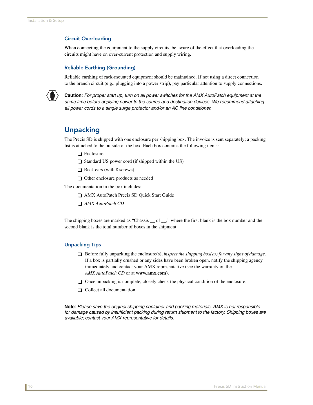 AMX Precis SD instruction manual Circuit Overloading, Reliable Earthing Grounding, Unpacking Tips 