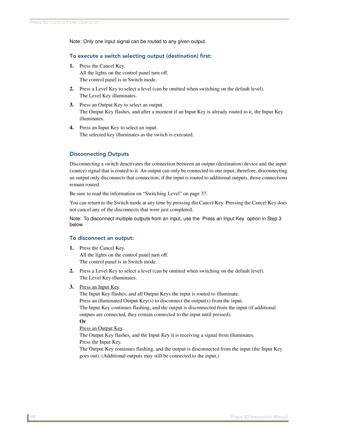 AMX Precis SD To execute a switch selecting output destination first, Disconnecting Outputs, To disconnect an output 