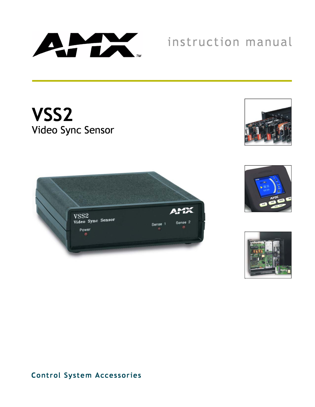 AMX VSS2 instruction manual Video Sync Sensor, Control System Accessories 