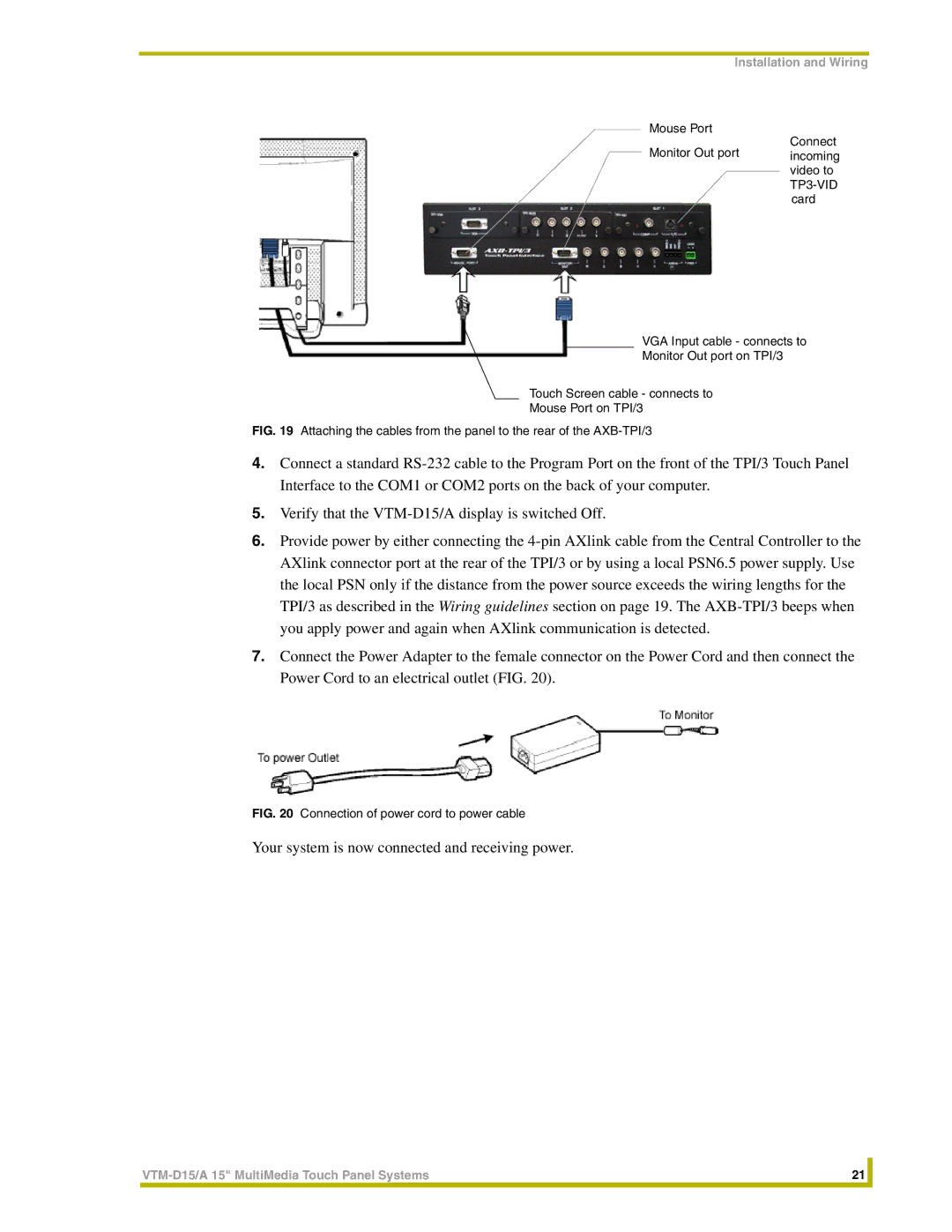 AMX VTM-D15/A instruction manual Your system is now connected and receiving power 