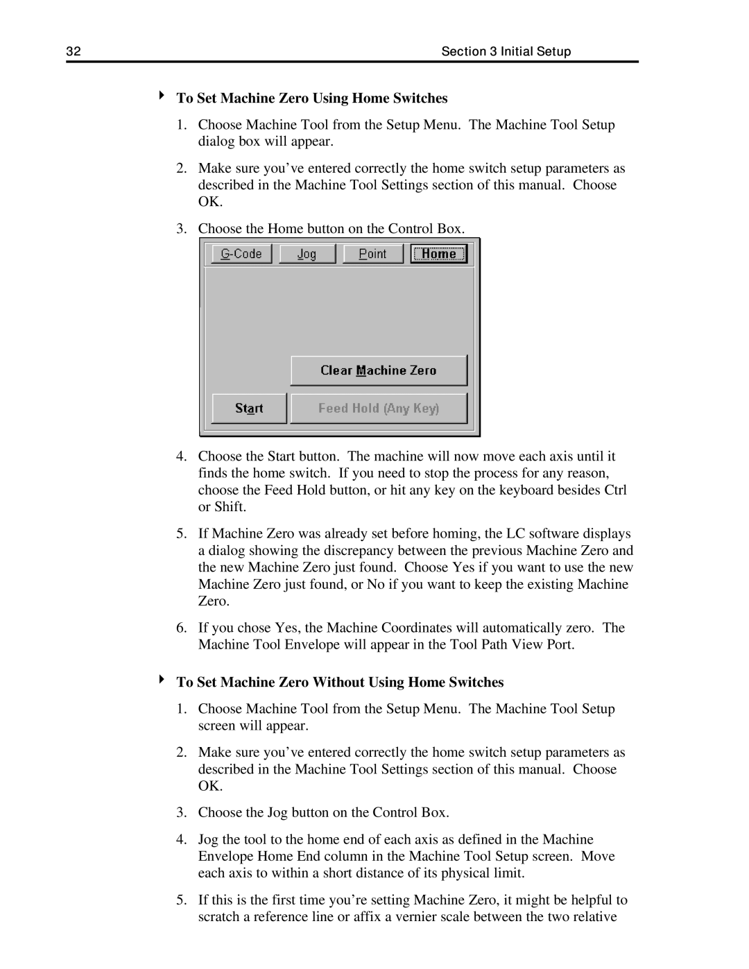 Anaheim DPJ72LC3, DPJ72LC2 manual To Set Machine Zero Using Home Switches, To Set Machine Zero Without Using Home Switches 