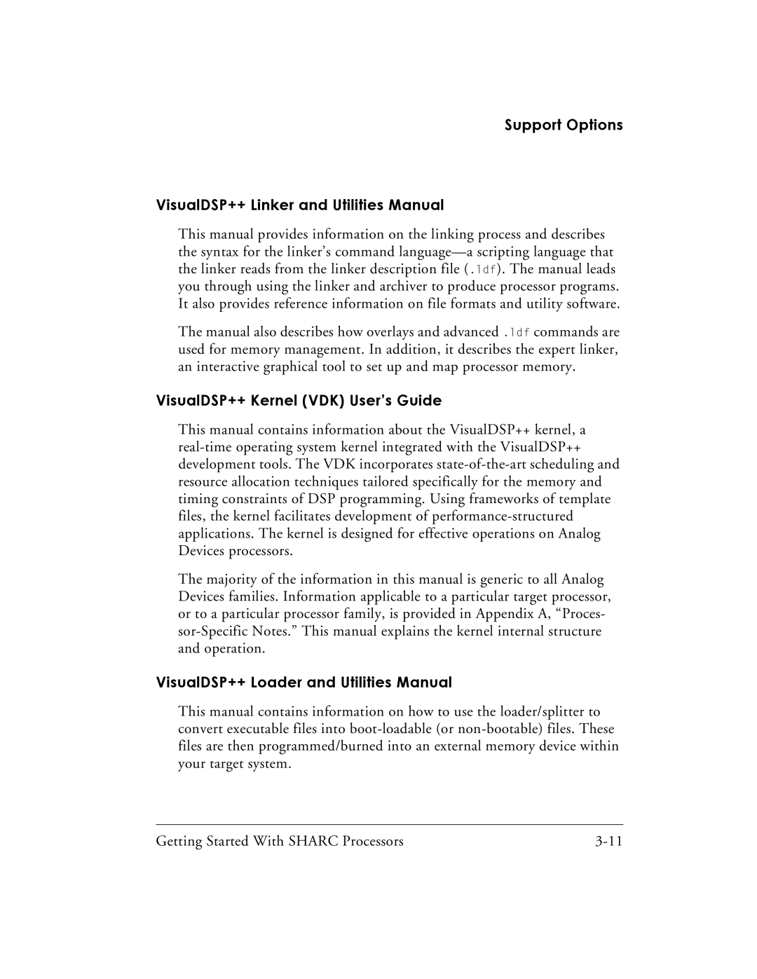 Analog Devices 82-003536-01 Support Options VisualDSP++ Linker and Utilities Manual, VisualDSP++ Kernel VDK User’s Guide 