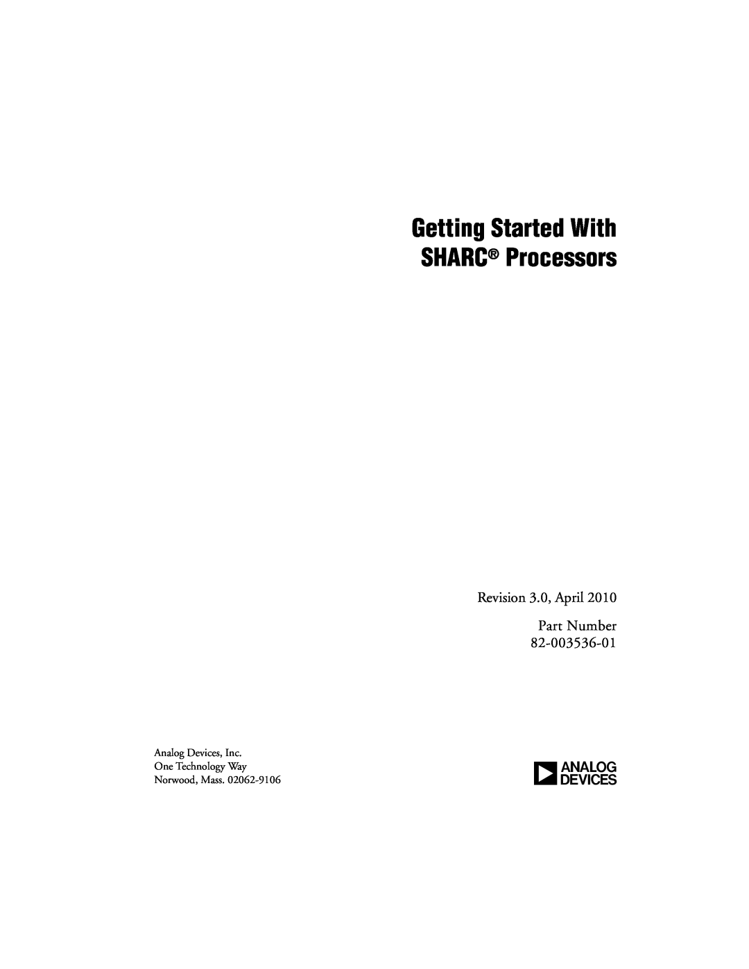 Analog Devices 82-003536-01 manual Getting Started With SHARC Processors 