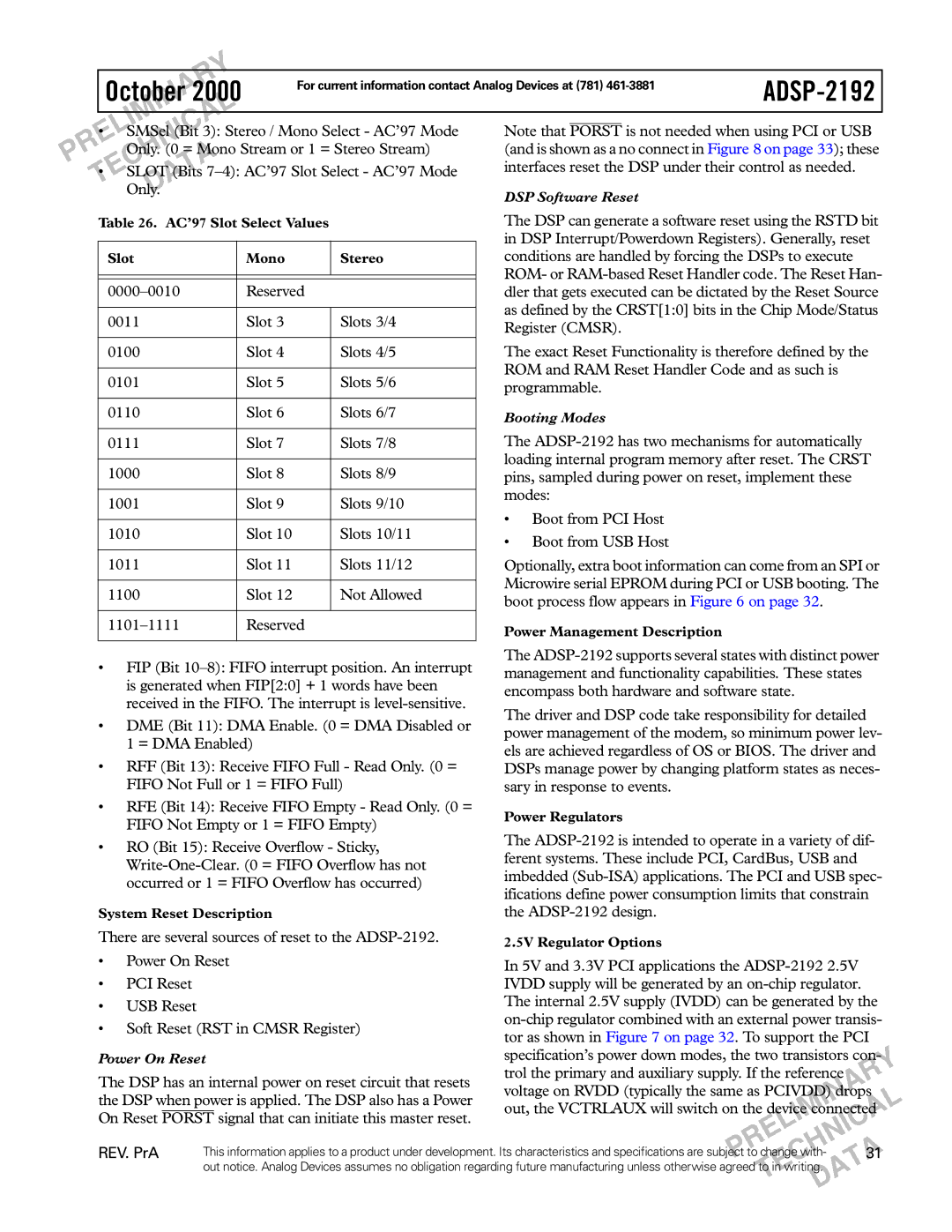 Analog Devices ADSP-2192 SMSelIBit 3 Stereo / Mono Select AC’97 Mode, Is shown as a no connect in on page 33 these 