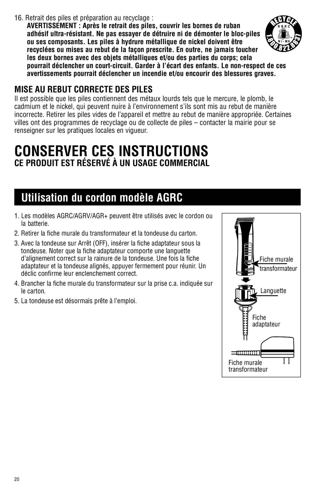 Andis Company AGRC manual Conserver CES Instructions, Utilisation du cordon modèle Agrc, Mise AU Rebut Correcte DES Piles 