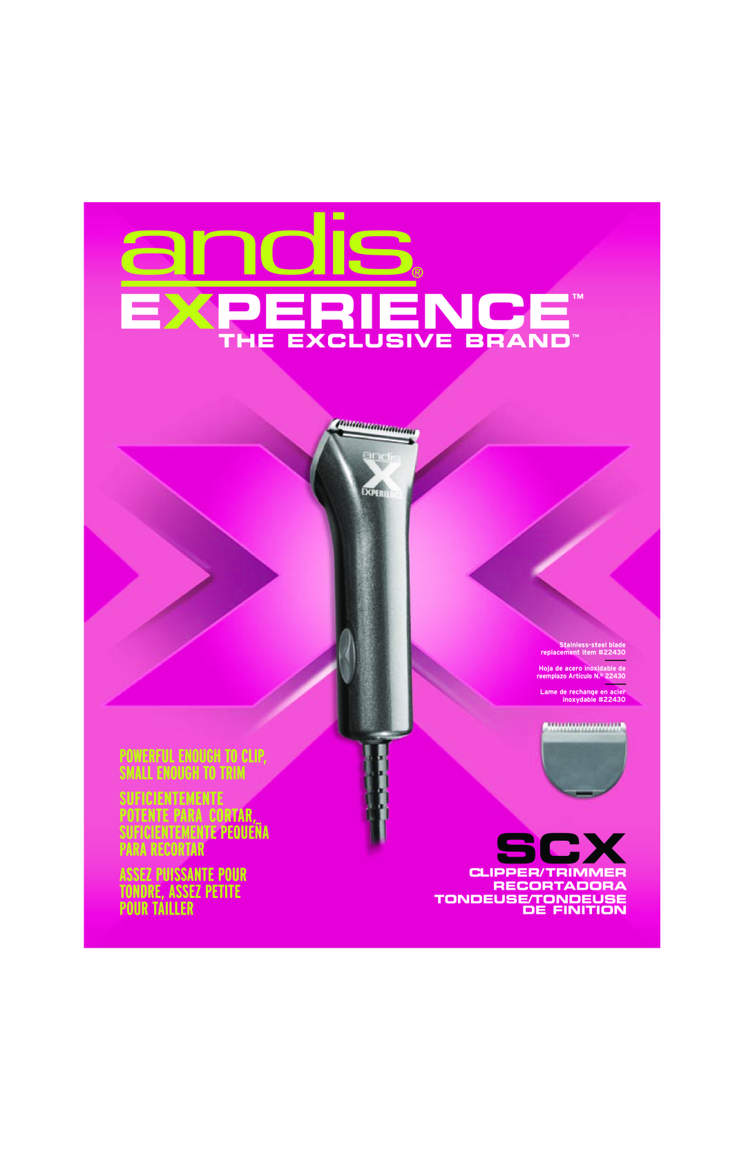 Andis Company SCX manual Experience, The Exclusive Brand, Clipper/Trimmer Recortadora, Tondeuse/Tondeuse De Finition 