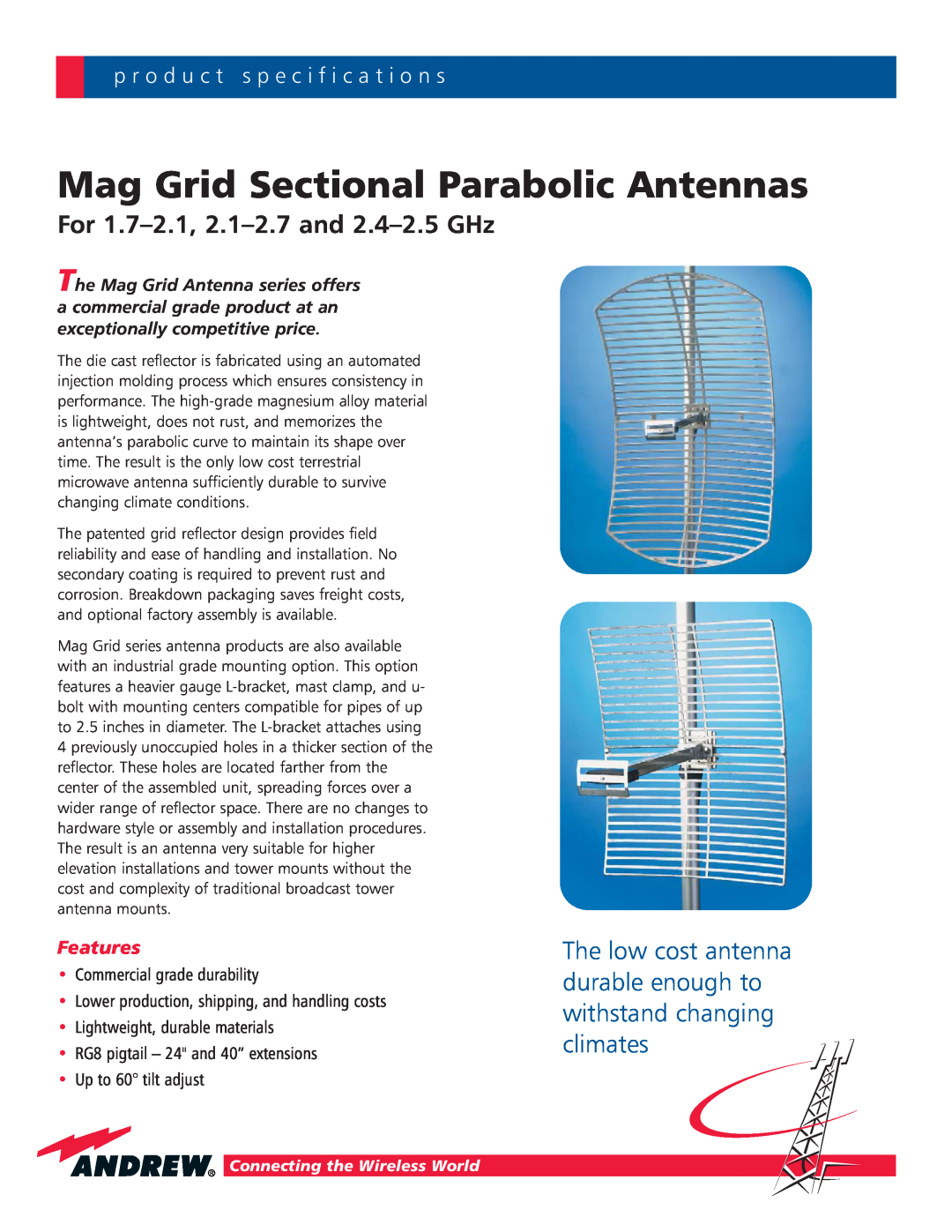 Andrew Grid Sectional Parabolic Antennas specifications p r o d u c t s p e c i f i c a t i o n s, Features 