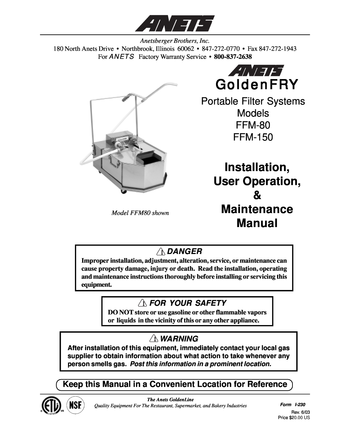 Anetsberger Brothers FFM-150 warranty Danger, For Your Safety, Anetsberger Brothers, Inc, Model FFM80 shown, GoldenFRY 