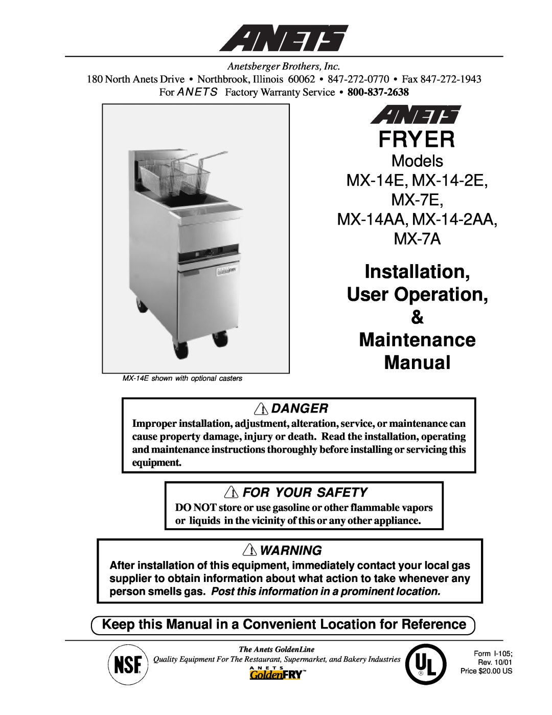 Anetsberger Brothers MX-14E warranty Danger, For Your Safety, Fryer, Installation User Operation & Maintenance Manual 