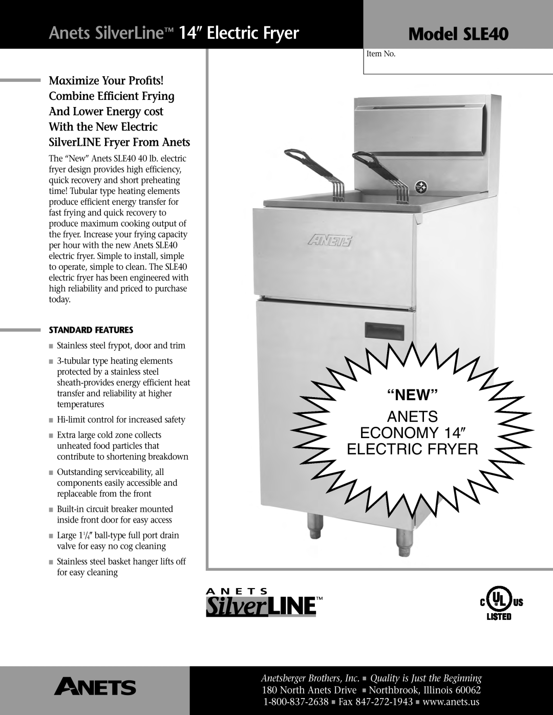 Anetsberger Brothers manual Standard Features, Electric Fryer, Anets SilverLine 14″, Model SLE40, “New”, ECONOMY 14″ 