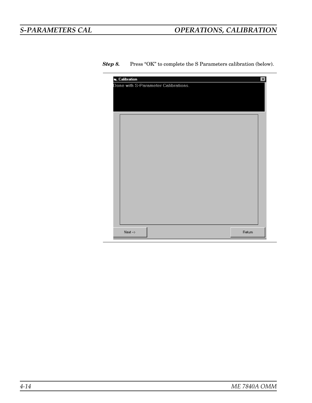 Anritsu ME7840A manual Press OK to complete the S Parameters calibration below 