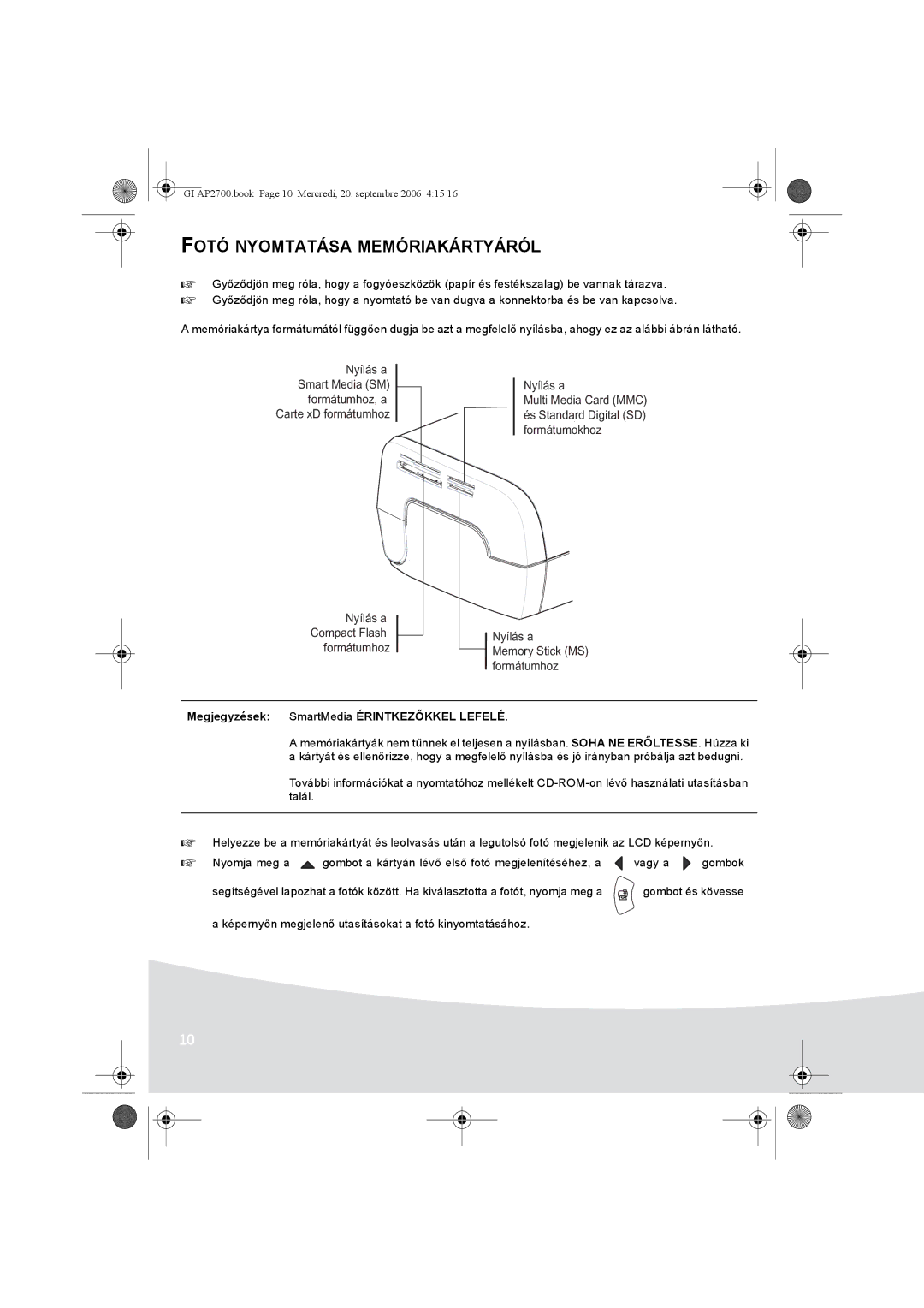 Ansco AP2700 manual Fotó Nyomtatása Memóriakártyáról, Megjegyzések SmartMedia Érintkezőkkel Lefelé 