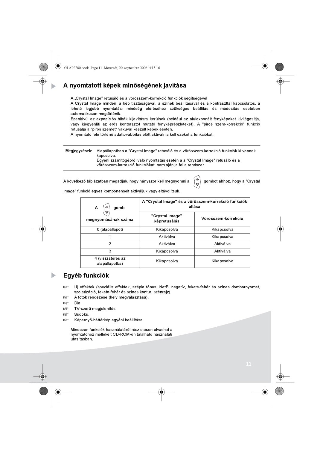 Ansco AP2700 manual Nyomtatott képek minőségének javítása, Egyéb funkciók, Crystal Image és a vörösszem-korrekció funkciók 