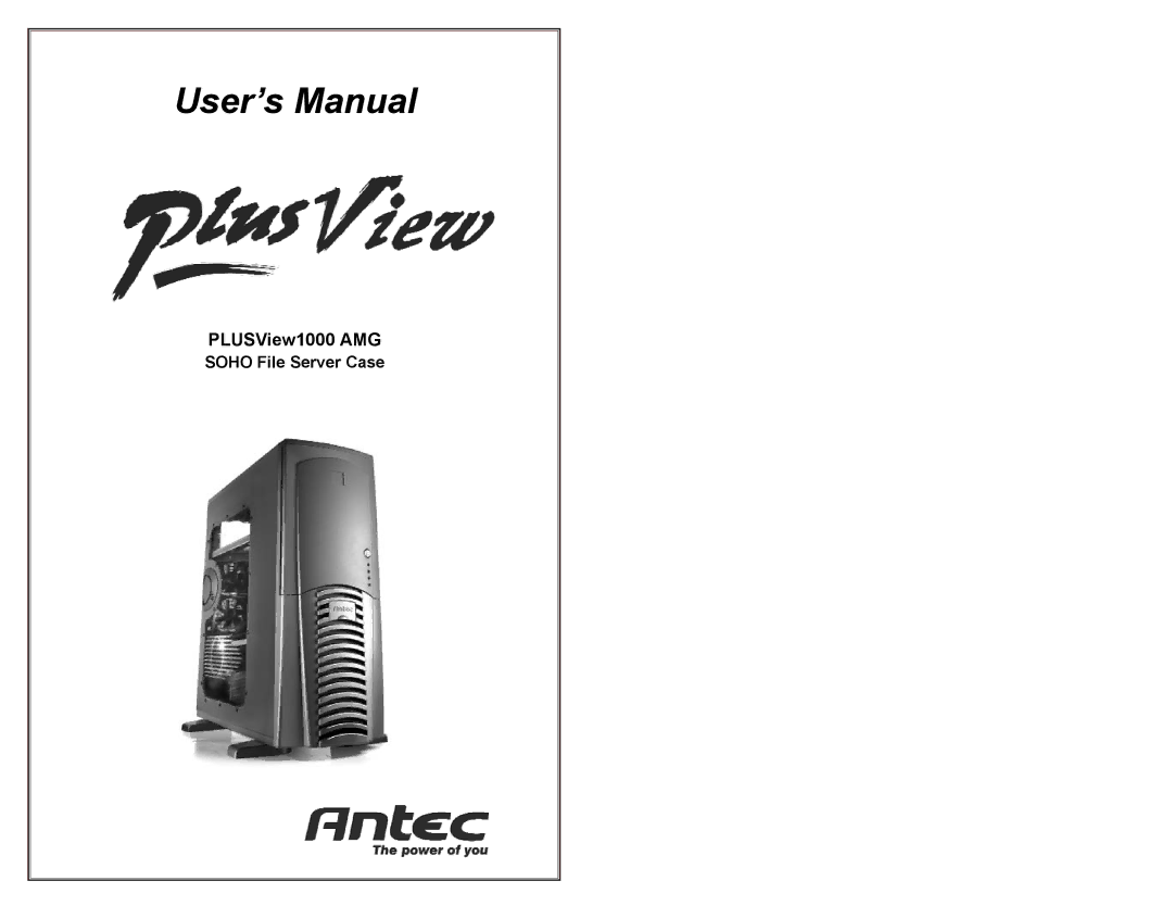 Antec 1000 user manual User’s Manual 