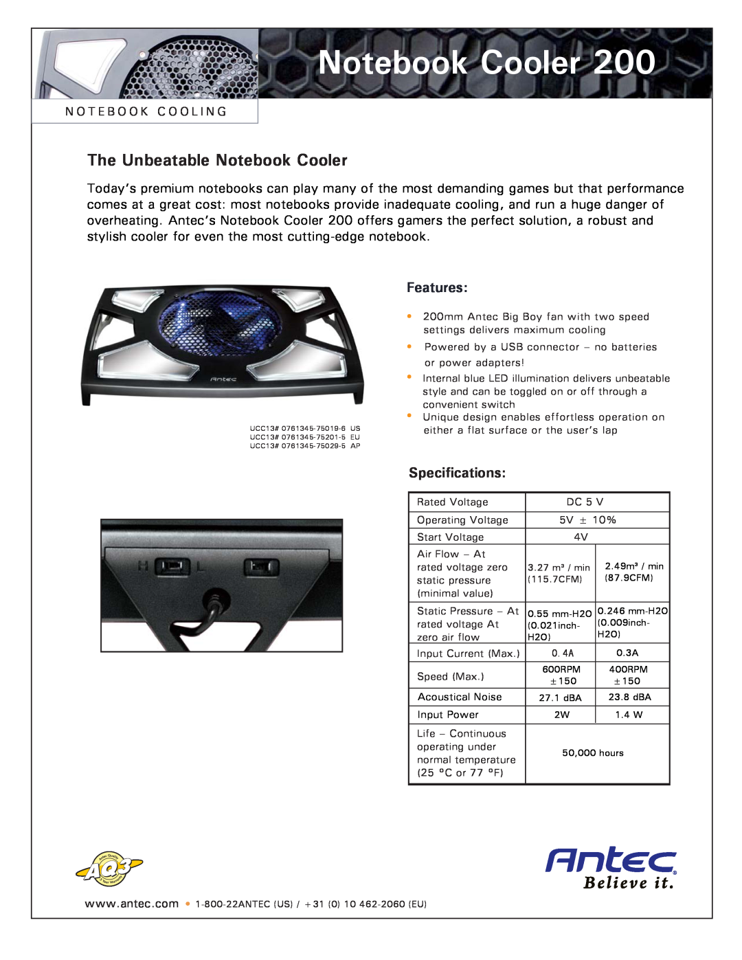 Antec 200 specifications The Unbeatable Notebook Cooler, Features, Specifications, N O T E B O O K C O O L I N G 