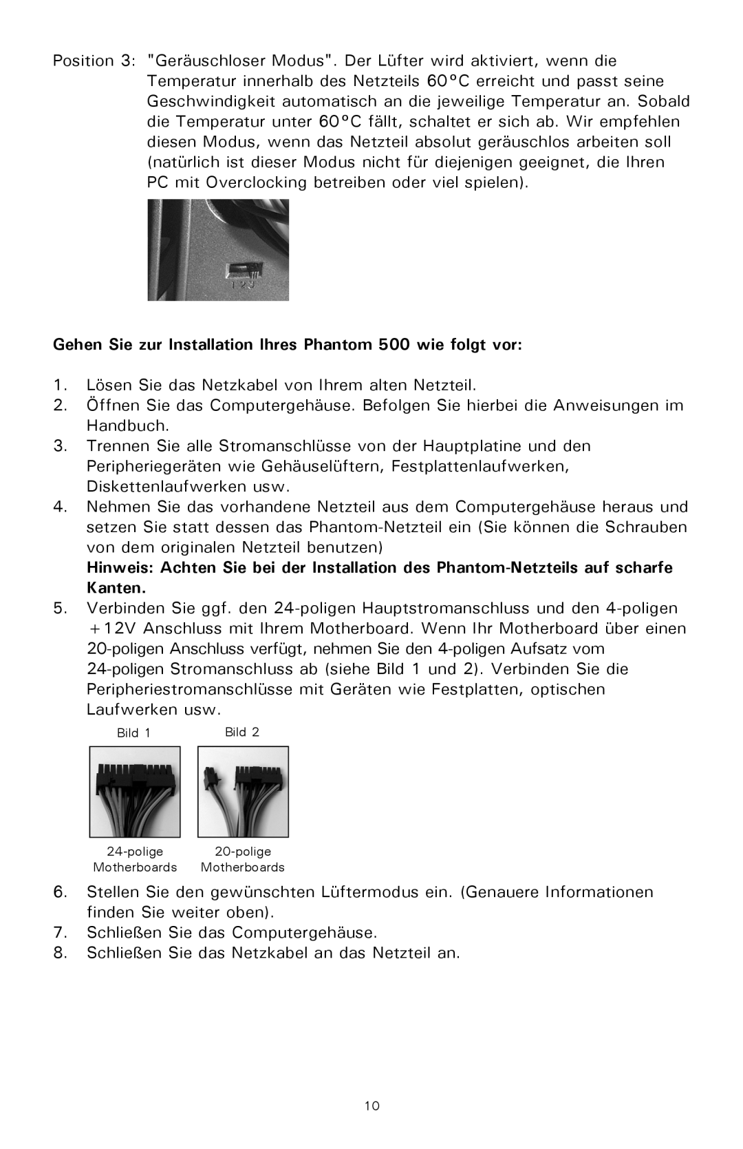 Antec user manual Gehen Sie zur Installation Ihres Phantom 500 wie folgt vor 