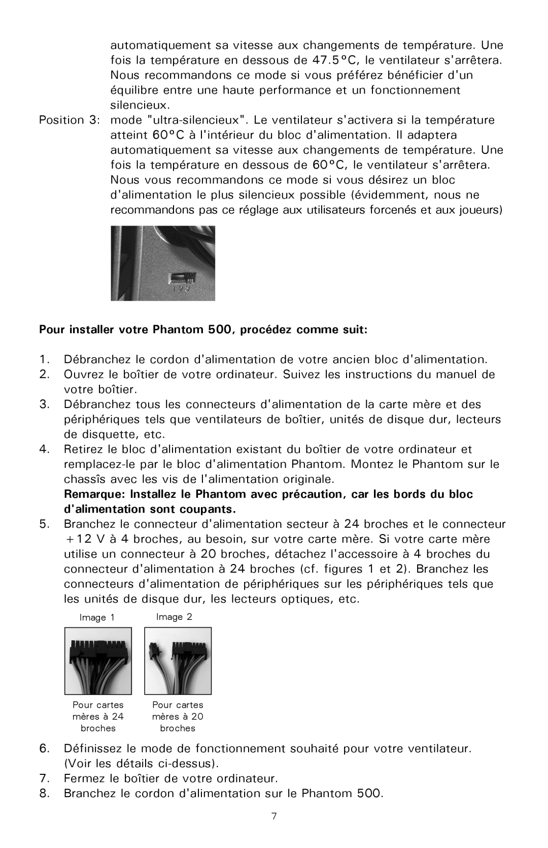 Antec user manual Pour installer votre Phantom 500, procédez comme suit 