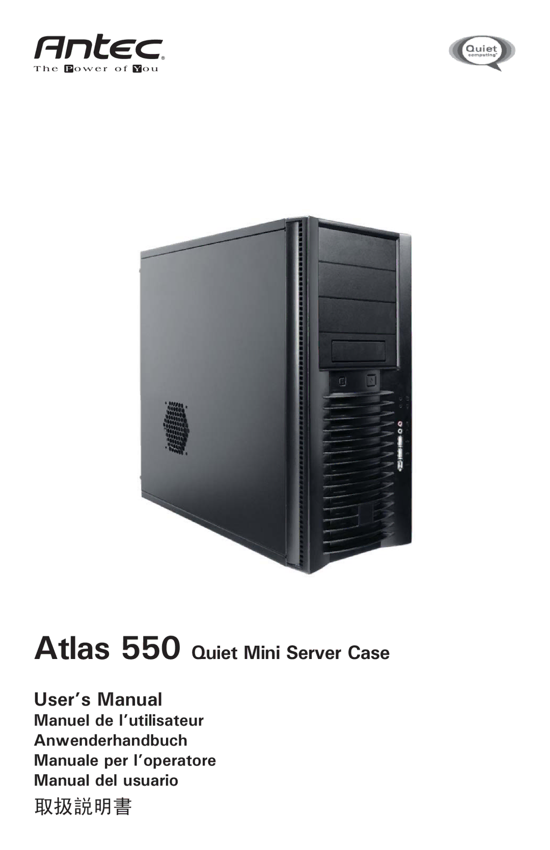 Antec user manual Atlas 550 Quiet Mini Server Case User’s Manual 