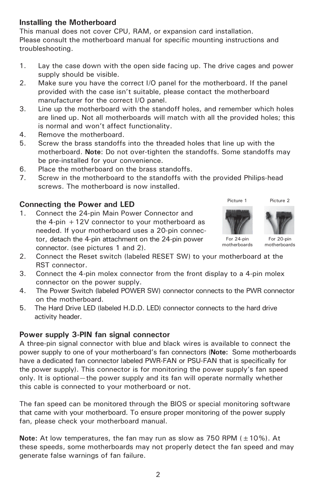 Antec 550 user manual Installing the Motherboard, Connecting the Power and LED, Power supply 3-PIN fan signal connector 