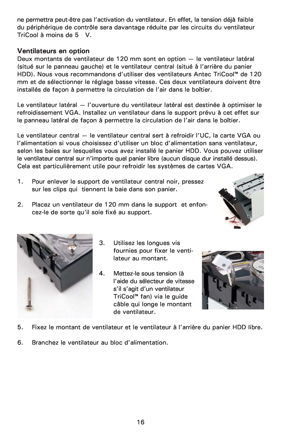 Antec 900 user manual Ventilateurs en option 