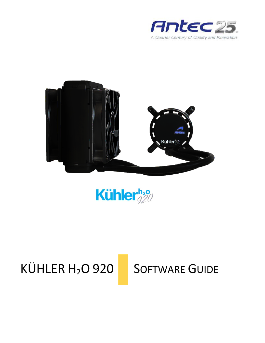 Antec 920920 manual Kühler H2O 920 Software Guide 