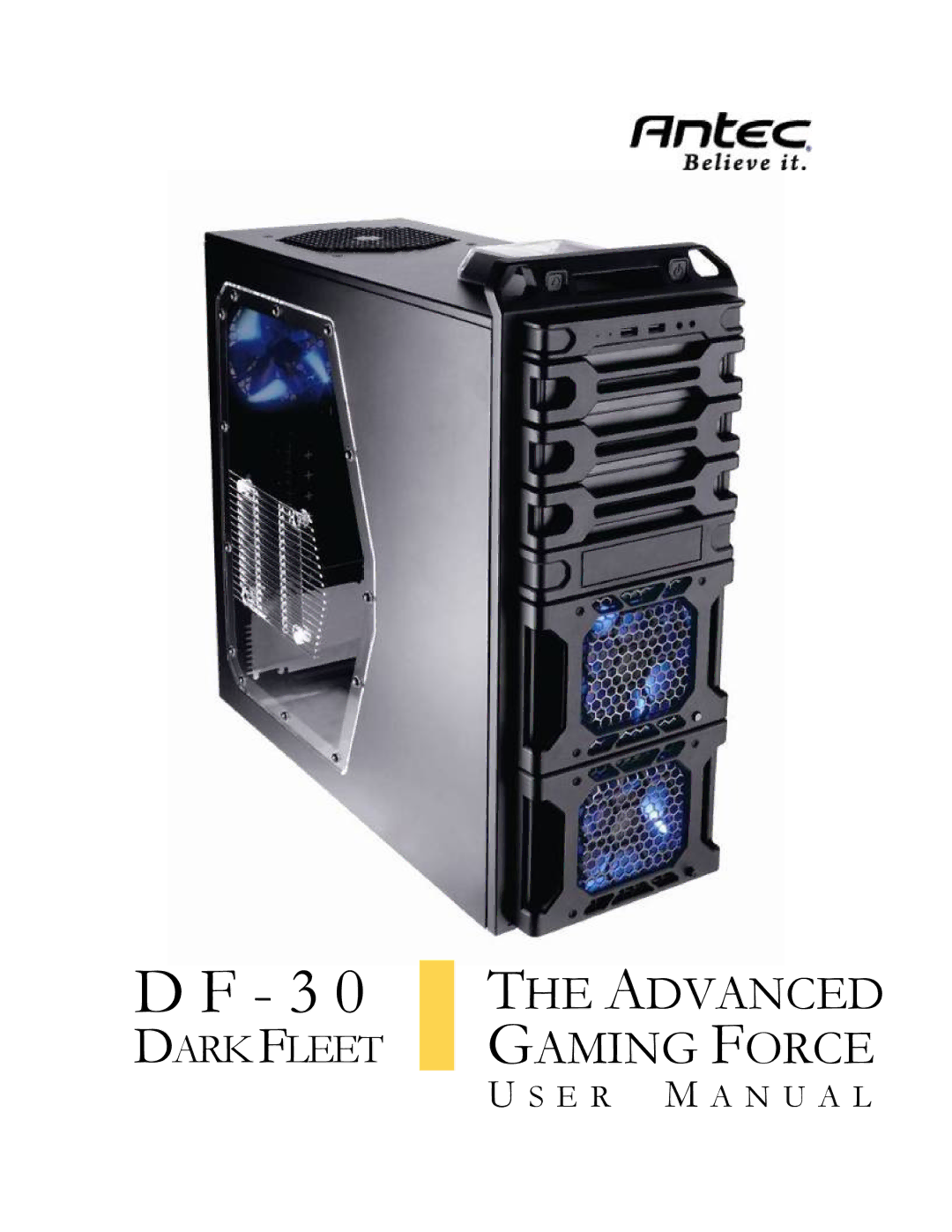 Antec DF-30 user manual Advanced Gaming Force 