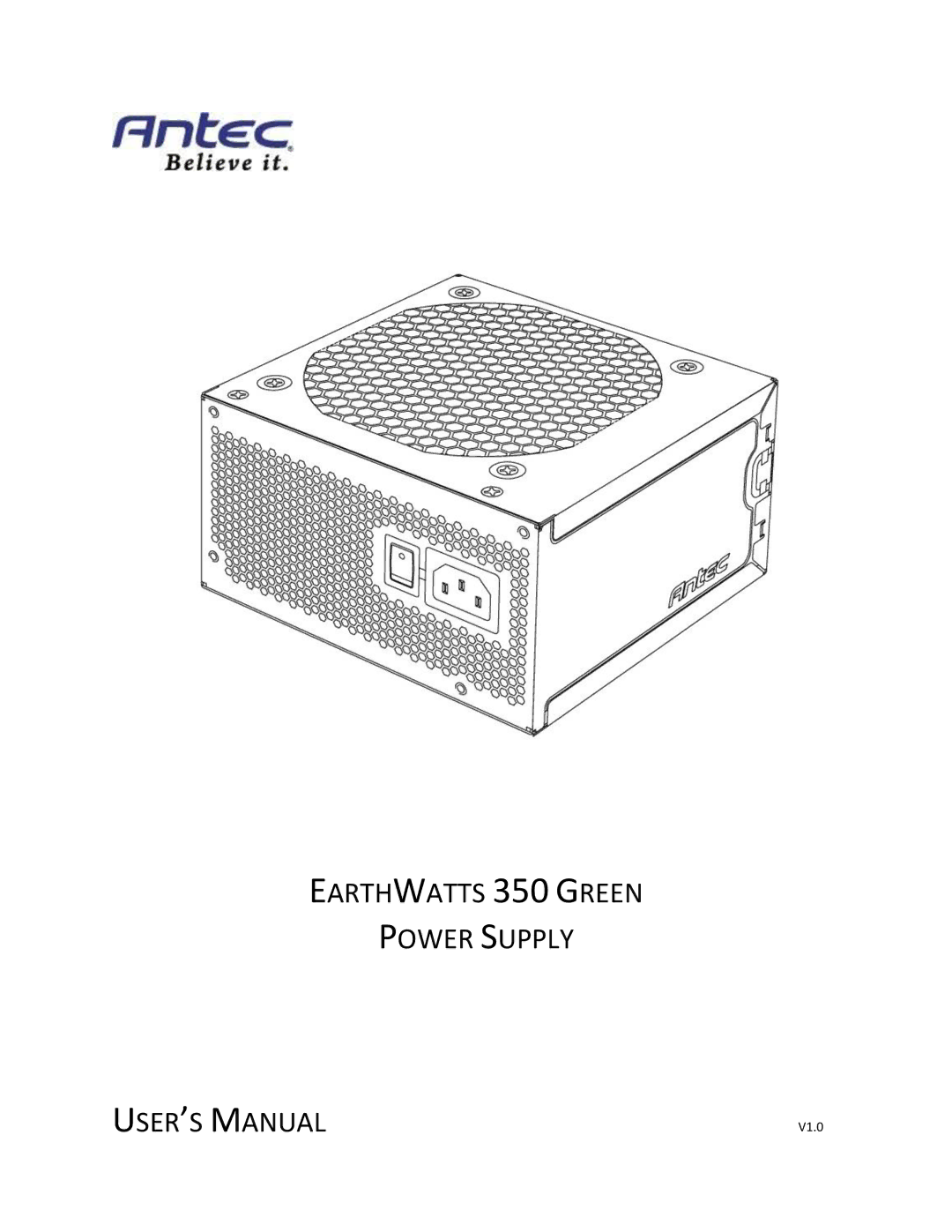 Antec EA-350 user manual Earthwatts 350 Green Power Supply USER’S Manual 