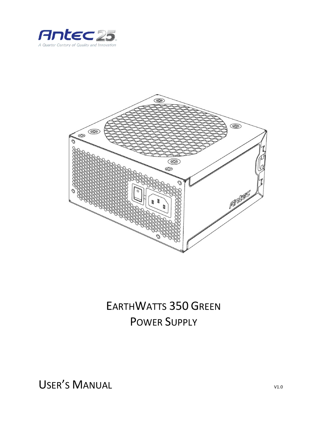 Antec EA-350 user manual Earthwatts 350 Green Power Supply User ’S Manual 