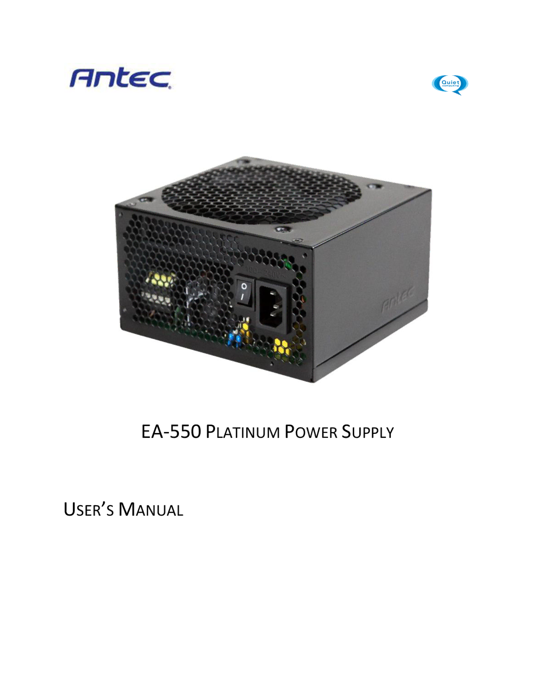 Antec user manual EA-550 Platinum Power Supply USER’S Manual 