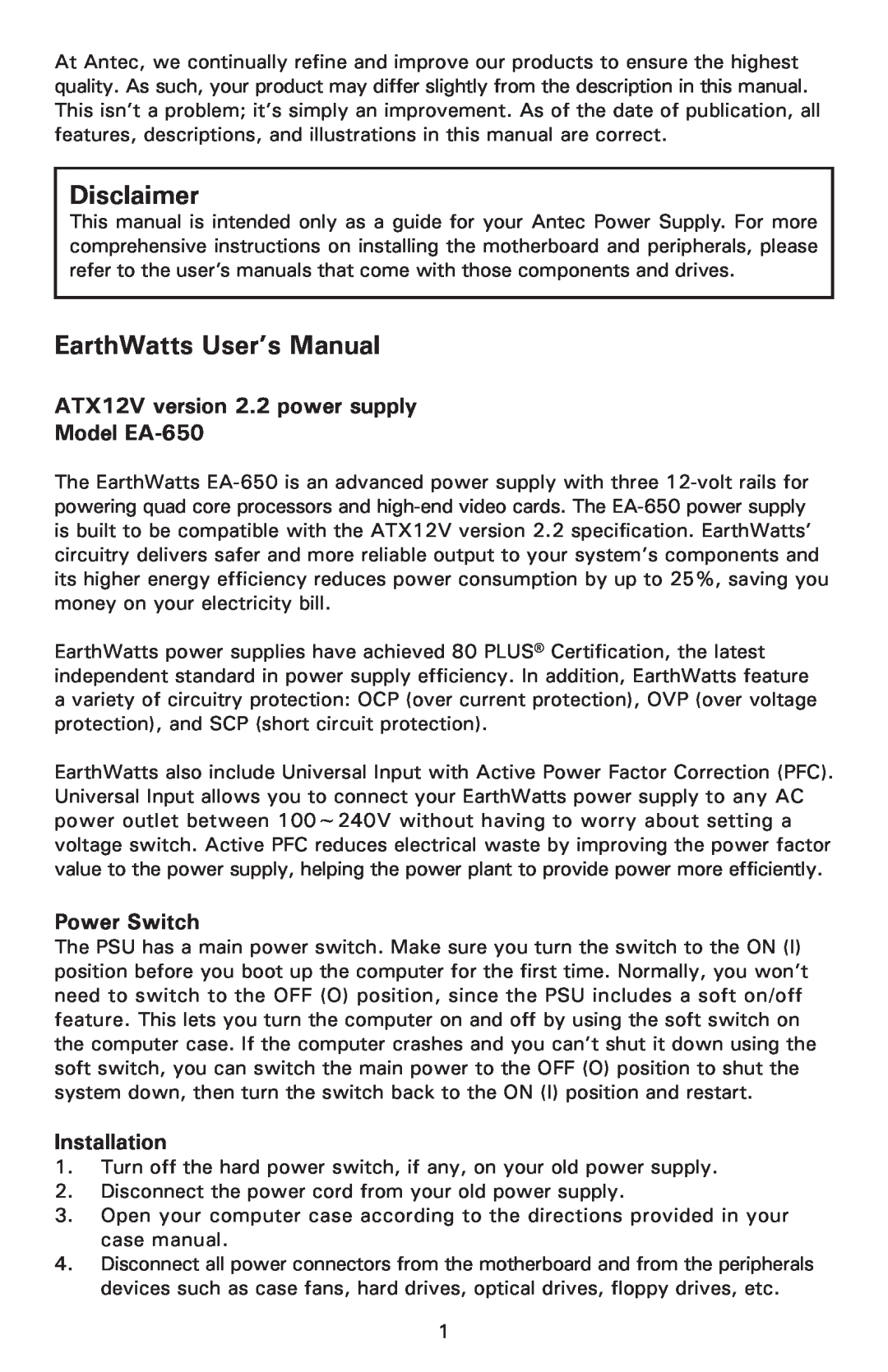 Antec ATX12V version 2.2 power supply Model EA-650, Power Switch, Installation, Disclaimer, EarthWatts User’s Manual 
