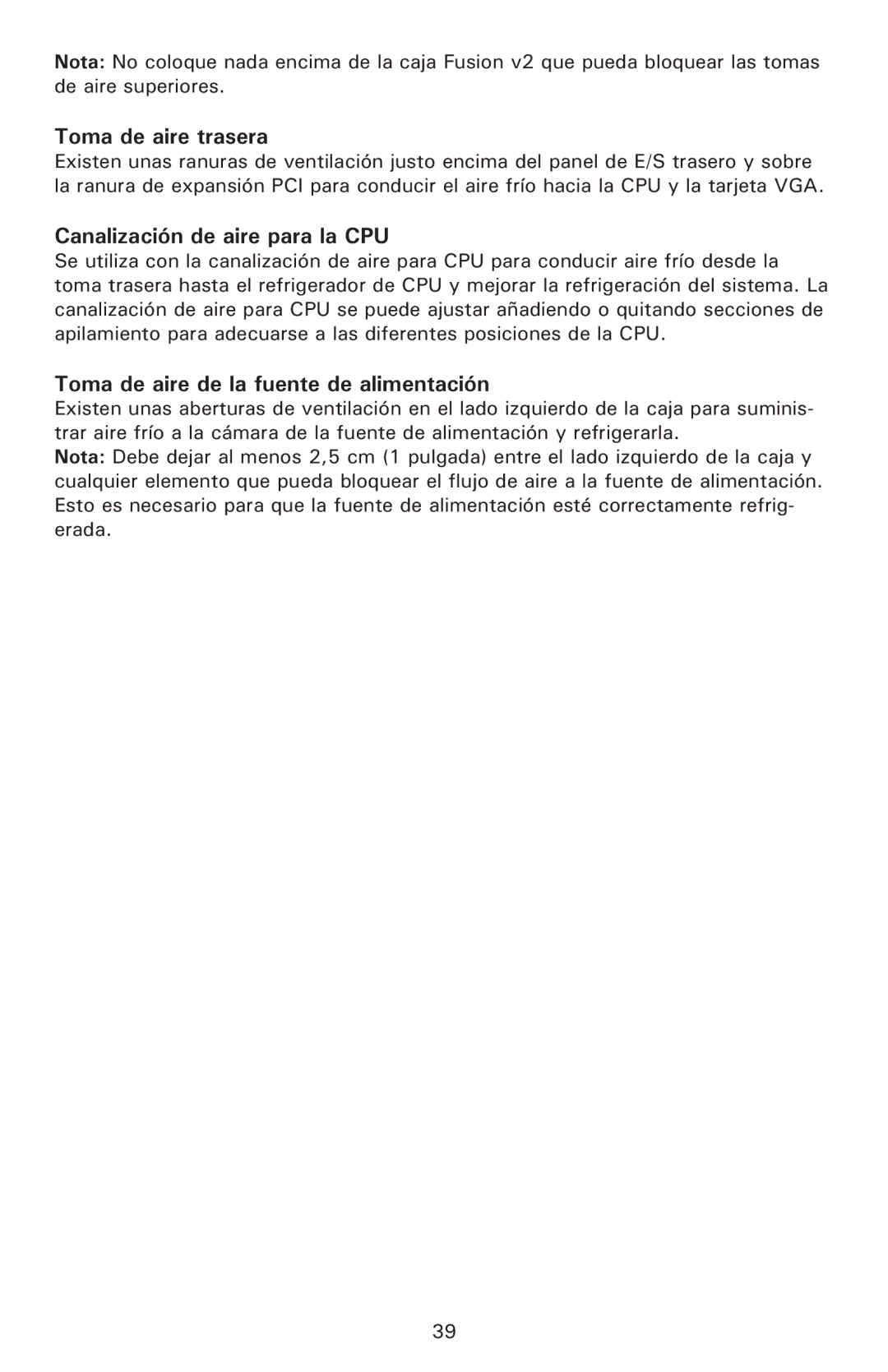 Antec Fusion 430 Toma de aire trasera, Canalización de aire para la CPU, Toma de aire de la fuente de alimentación 