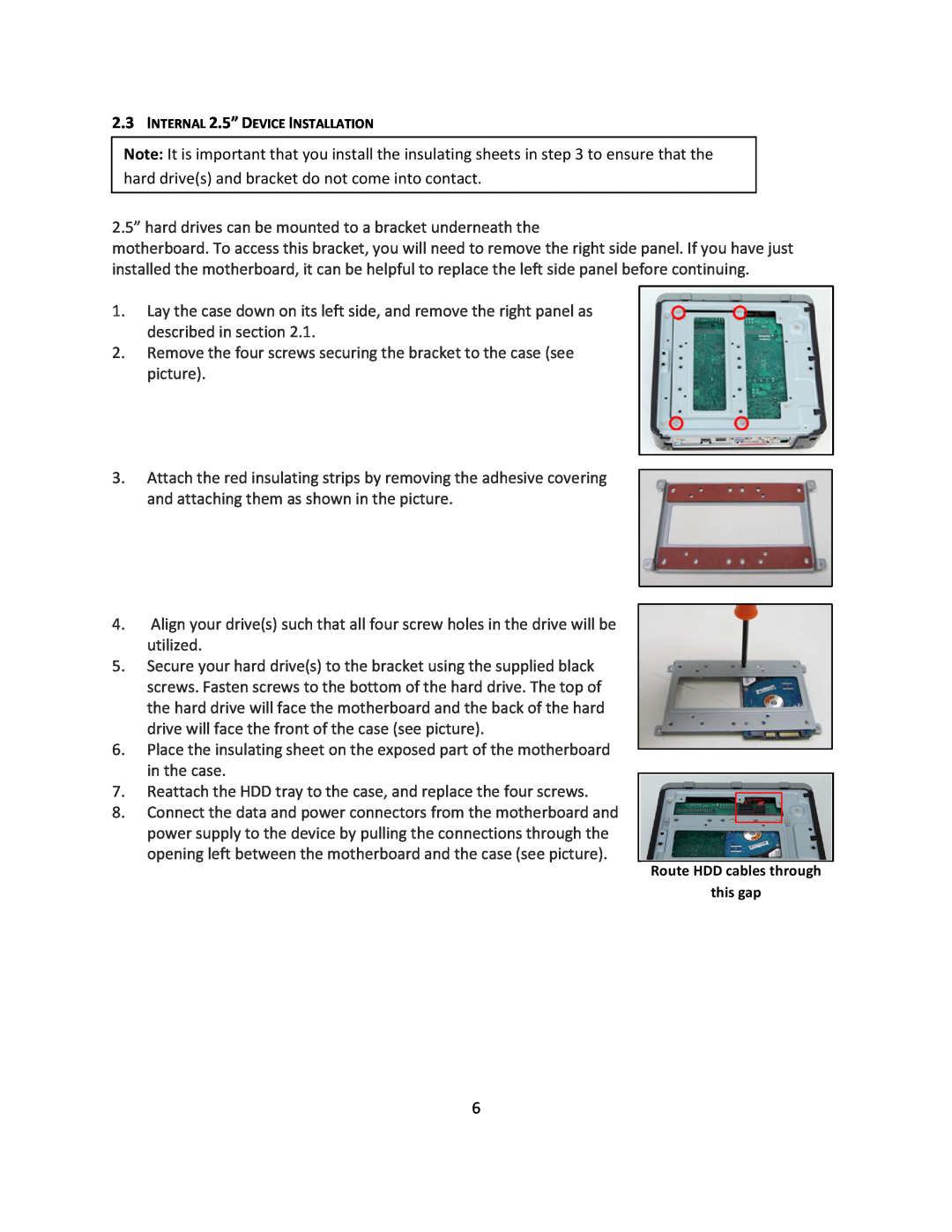 Antec ISK 100 user manual 2.5” hard drives can be mounted to a bracket underneath the 