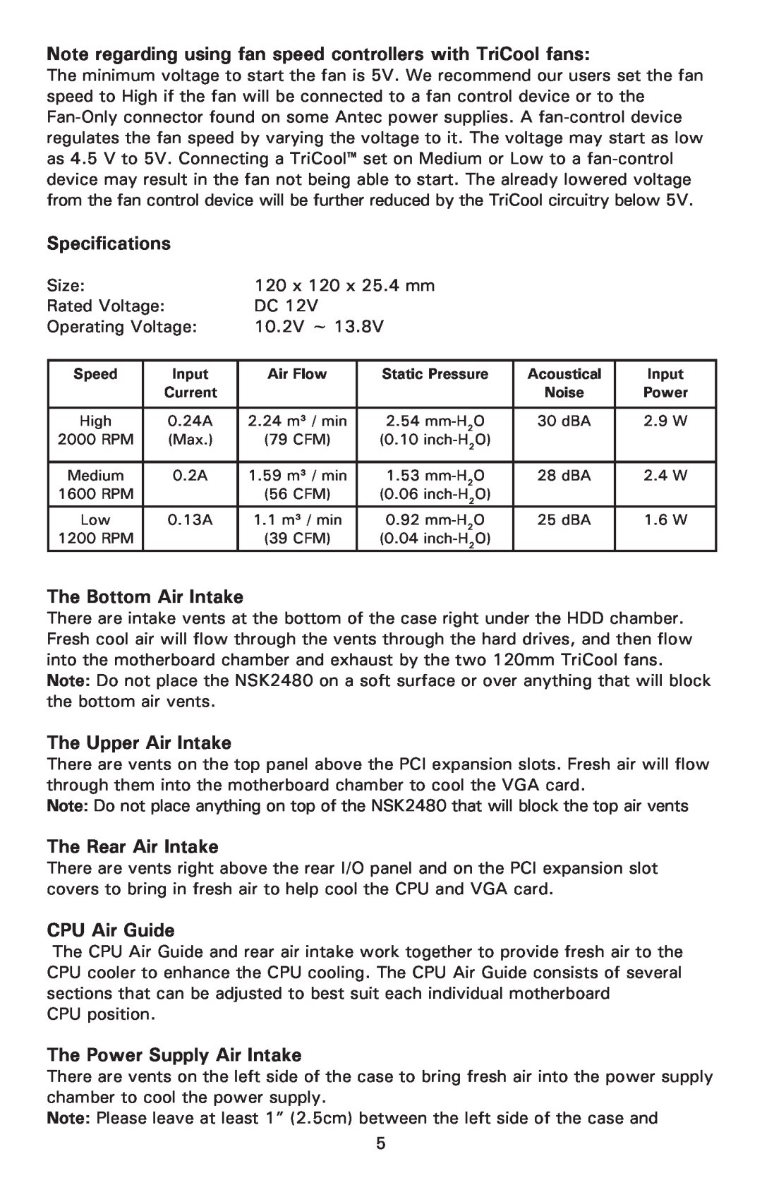Antec New Solution Series Note regarding using fan speed controllers with TriCool fans, Specifications, CPU Air Guide 