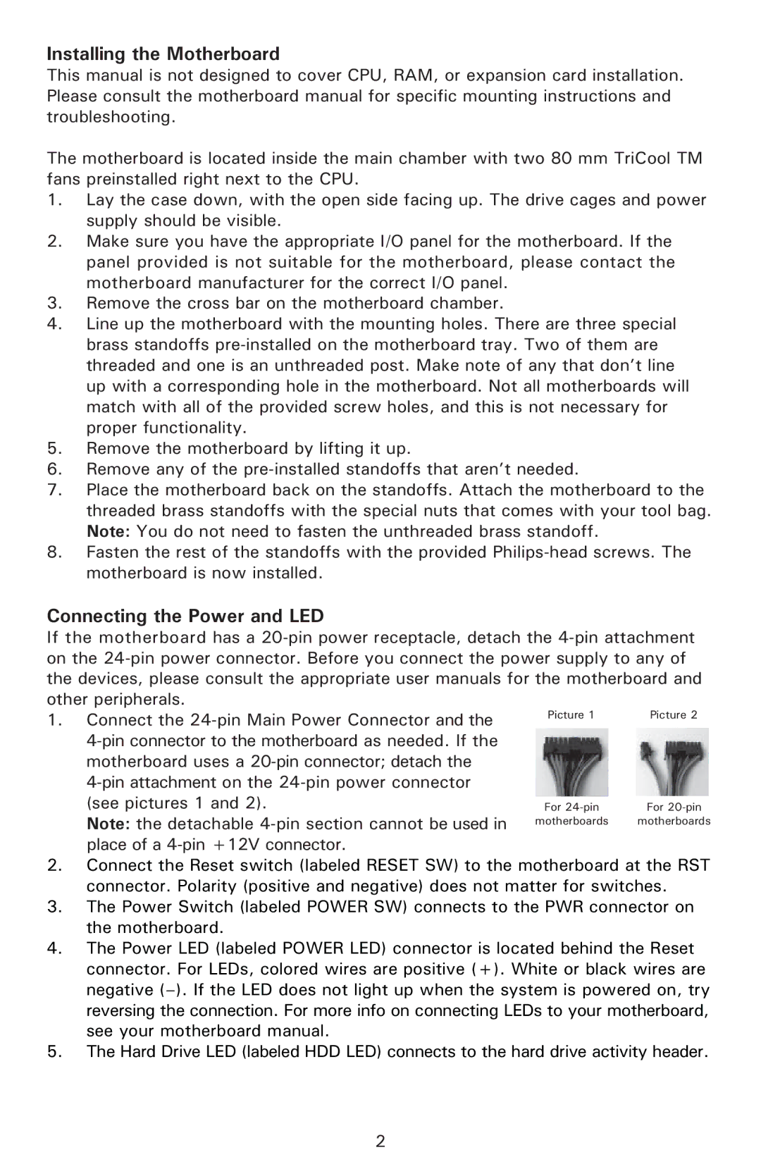 Antec NSK 1480 user manual Installing the Motherboard, Connecting the Power and LED 