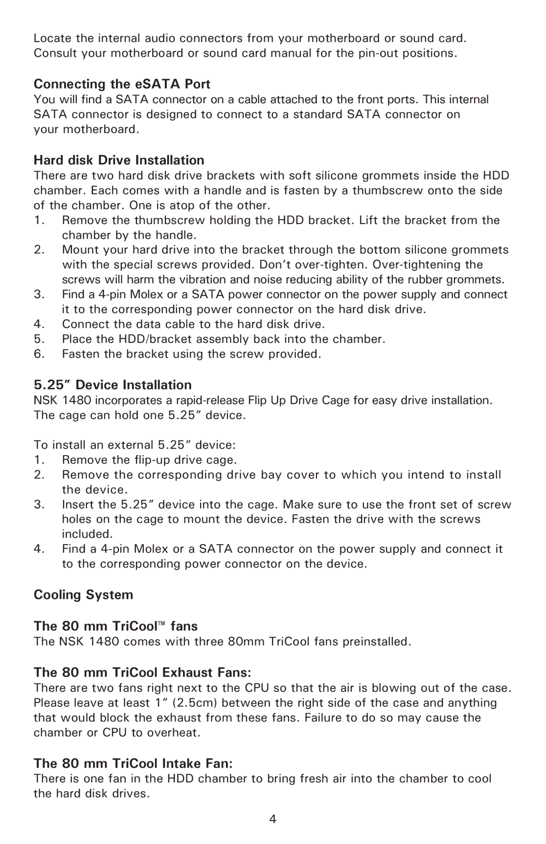 Antec NSK 1480 Connecting the eSATA Port, Hard disk Drive Installation, Device Installation, mm TriCool Exhaust Fans 